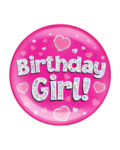 Birthday Girl! Giant Pink Glitter Badge with Pin